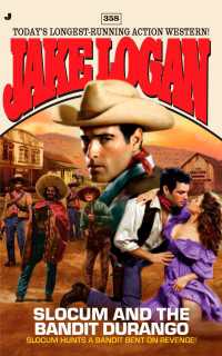 Slocum 358 : Slocum and The Bandit Durango