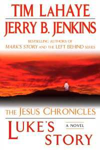 Luke's Story : The Jesus Chronicles