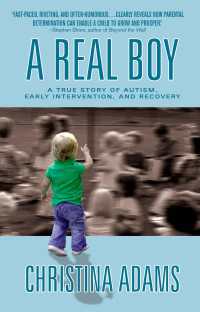 A Real Boy : A True Story of Autism, Early Intervention, and Recovery