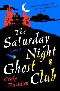 The Saturday Night Ghost Club : A Novel