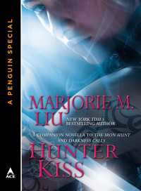 Hunter Kiss : A Companion Novella to The Iron Hunt and Darkness Calls