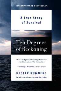 Ten Degrees of Reckoning : A True Story of Survival