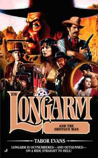 Longarm 370 : Longarm and the Shotgun Man
