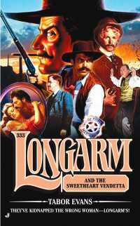 Longarm 333 : Longarm and the Sweetheart Vendetta