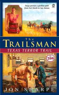 The Trailsman #286 : Texas Terror Trail