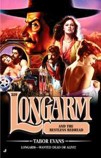 Longarm 329 : Longarm and the Restless Redhead