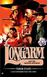 Longarm 322 : Longarm and the Missing Mistress