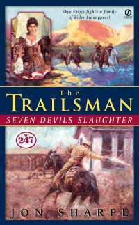 Trailsman #247, The: : Seven Devils Slaughter