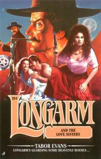 Longarm 264: Longarm and the Love Sisters