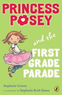 Princess Posey and the First Grade Parade : Book 1