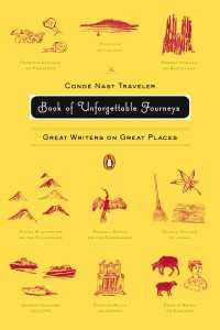 The Conde Nast Traveler Book of Unforgettable Journeys : Great Writers on Great Places
