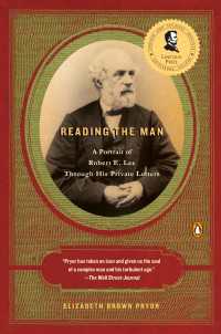 Reading the Man : A Portrait of Robert E. Lee Through His Private Letters