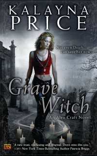 Grave Witch : An Alex Craft Novel