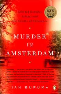 Murder in Amsterdam : Liberal Europe, Islam, and the Limits of Tolerence
