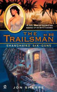 The Trailsman #312 : Shanghaied Six-Guns