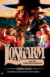 Longarm 338 : Longarm and the Sabotaged Railroad