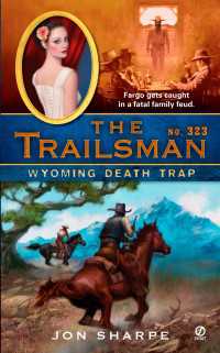 The Trailsman #323 : Wyoming Death Trap