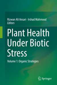 Plant Health Under Biotic Stress〈1st ed. 2019〉 : Volume 1: Organic Strategies