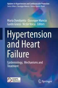 Hypertension and Heart Failure : Epidemiology,  Mechanisms and Treatment