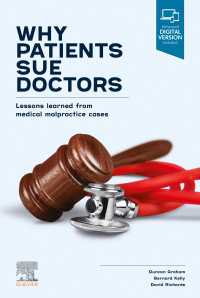 Why Patients Sue Doctors; Lessons learned from medical malpractice cases : Lessons learned from medical malpractice cases