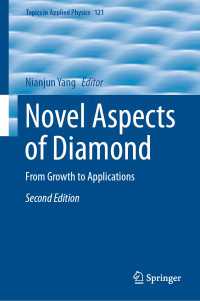 Novel Aspects of Diamond〈2nd ed. 2019〉 : From Growth to Applications（2）