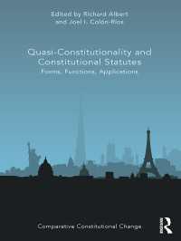 Quasi-Constitutionality and Constitutional Statutes : Forms, Functions, Applications