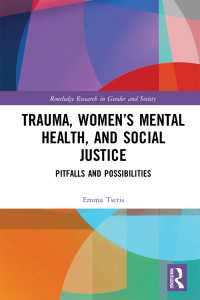 Trauma, Women’s Mental Health, and Social Justice : Pitfalls and Possibilities