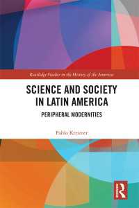 Science and Society in Latin America : Peripheral Modernities