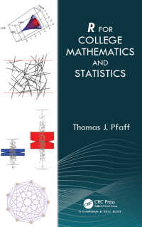 大学数学・統計学のためのＲ（テキスト）<br>R For College Mathematics and Statistics