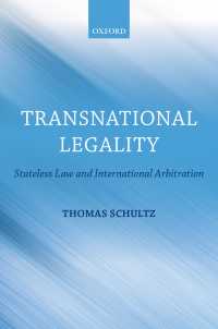 国境を越える合法性：法と国際仲裁の本質<br>Transnational Legality : Stateless Law and International Arbitration