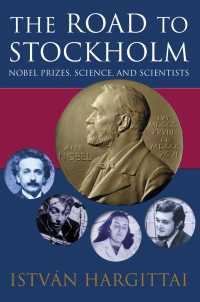 『ノーベル賞　その栄光と真実―科学における受賞者はいかにして決められたか』（原書）<br>The Road to Stockholm : Nobel Prizes, Science, and Scientists