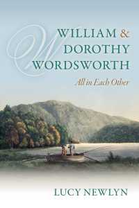 ウィリアム・ワーズワースとドロシー・ワーズワース：二重評伝<br>William and Dorothy Wordsworth : 'All in each other'