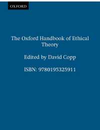 オックスフォード版　倫理学理論ハンドブック<br>The Oxford Handbook of Ethical Theory