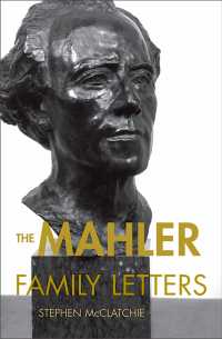 マーラーの家族に宛てた手紙<br>The Mahler Family Letters
