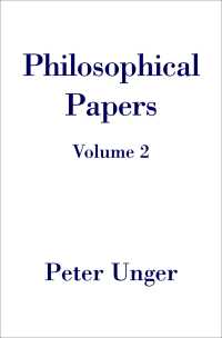 ピーター・ウンガー哲学論文集　第２巻<br>Philosophical Papers