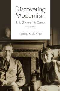 モダニズムの発見：Ｔ・Ｓ・エリオットとそのコンテクスト<br>Discovering Modernism : T. S. Eliot and His Context（2）