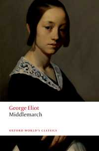 ジョージ・エリオット『ミドルマーチ』（オックスフォード世界古典叢書・第３版）<br>Middlemarch（3）