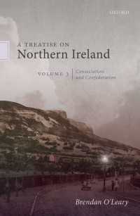 A Treatise on Northern Ireland, Volume III : Consociation and Confederation