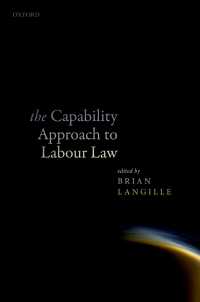 労働法への能力アプローチ<br>The Capability Approach to Labour Law