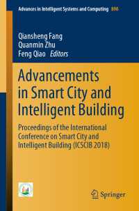 Advancements in Smart City and Intelligent Building : Proceedings of the International Conference on Smart City and Intelligent Building (ICSCIB 2018)
