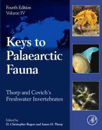 淡水無脊椎動物（第４版）第４巻：旧北区の動物相の鍵<br>Thorp and Covich's Freshwater Invertebrates : Volume 4: Keys to Palaearctic Fauna（4）