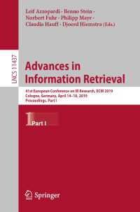 Advances in Information Retrieval : 41st European Conference on IR Research, ECIR 2019, Cologne, Germany, April 14–18, 2019, Proceedings, Part I