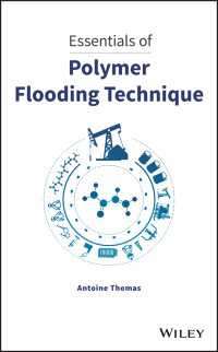 ポリマー圧入技術エッセンシャル<br>Essentials of Polymer Flooding Technique