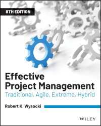 効果的なプロジェクト管理（第８版）<br>Effective Project Management : Traditional, Agile, Extreme, Hybrid（8）