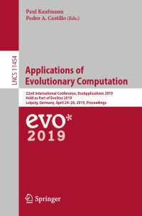 Applications of Evolutionary Computation : 22nd International Conference, EvoApplications 2019, Held as Part of EvoStar 2019, Leipzig, Germany, April 24–26, 2019, Proceedings