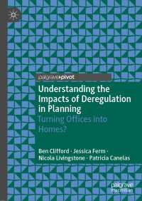 Understanding the Impacts of Deregulation in Planning : Turning Offices into Homes?