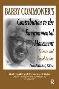 Barry Commoner's Contribution to the Environmental Movement : Science and Social Action