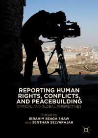 Reporting Human Rights, Conflicts, and Peacebuilding : Critical and Global Perspectives
