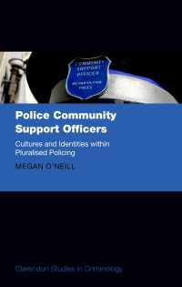 Police Community Support Officers : Cultures and Identities within Pluralised Policing