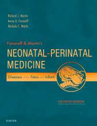 ファナロフ＆マーティン新生児学・周産期医学（第１１版・全２巻）<br>Fanaroff and Martin's Neonatal-Perinatal Medicine E-Book : Diseases of the Fetus and Infant（11）